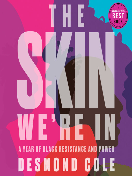 Title details for The Skin We're In by Desmond Cole - Available